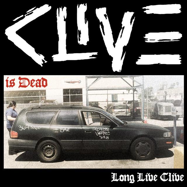 CLIVE, LA BANDA PUNK ROCK CALIFORNIANA, ESTRENA SU ÁLBUM DEBUT «CLIVE IS DEAD, LONG LIVE CLIVE»