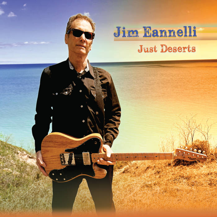 Jim Eannelli | Just Deserts | Garage Folk | North American Folk Rock | Happy Growl Records