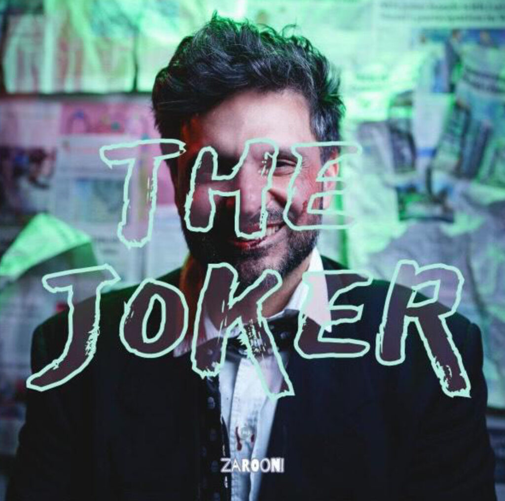 Zarooni | The Joker Zarooni | The Joker | Dubai indie pop | Indie pop artist | Global Indie Pop |Worldwide Indie Pop | Pop funk