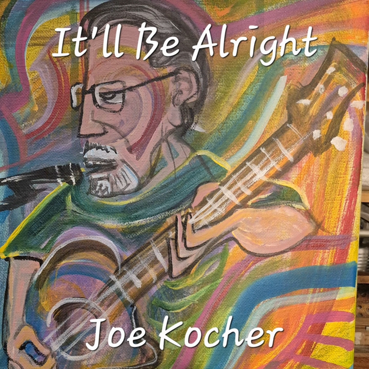 Joe Kocher | It’ll Be Alright | Folk Rock From New Jersey | The New Jersey Sound | New Jersey Folk Rock | HOPE Sheds Light