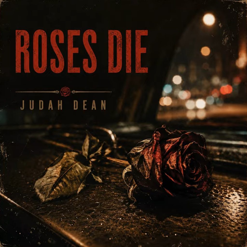 Judah Dean • Roses Die • Roses Die Single • Southern Rock from Paragould • Southern Rock From Arkansas • Paragould Southern Rock Scene • Arkansas Southern Rock Scene • Paragould Southern Rock Artists • Arkansas Southern Rock Artists • Paragould Southern Rock Bands • Paragould Southern Rock Music • Southern Rock Artists From Arkansas • Arkansas Southern Rock Music • Alt Country from Paragould • Alt Country From Arkansas • Paragould Alt Country Scene • Arkansas Alt Country Scene • Paragould Alt Country Artists • Arkansas Alt Country Artists • Paragould Alt Country Bands • Paragould Alt Country Music • Arkansas Alt Country Artists • Alt Country Artists From Arkansas • Arkansas Alt Country Music • Country Rock from Paragould • Country Rock From Arkansas • Paragould Country Rock Scene • Arkansas Country Rock Scene • Paragould Country Rock Artists • Arkansas Country Rock Artists • Paragould Country Rock Bands • Paragould Country Rock Music • Arkansas Country Rock Artists • Country Rock Artists From Arkansas • Arkansas Country Rock Music • Folk Rock Ballad from Paragould • Folk Rock Ballad From Arkansas • Paragould Folk Rock Ballad Scene • Arkansas Folk Rock Ballad Scene • Paragould Folk Rock Ballad Artists • Arkansas Folk Rock Ballad Artists • Paragould Folk Rock Ballad Bands • Paragould Folk Rock Ballad Music • Arkansas Folk Rock Ballad Artists • Folk Rock Ballad Artists From Arkansas • Arkansas Folk Rock Ballad Music • Southern Rock Essentials from Arkansas • Country Rock Essentials from Arkansas • Alt Country Essentials from Arkansas • Top Southern Rock Artists from Arkansas • Top Country Rock Artists from Arkansas • Top Alt Country Artists from Arkansas • Top Southern Rock Artists from Paragould • Top Country Rock Artists from Paragould • Top Alt Country Artists from Paragould • Southern Rock Essentials from Paragould • Country Rock Essentials from Paragould • Alt Country Essentials from Paragould •