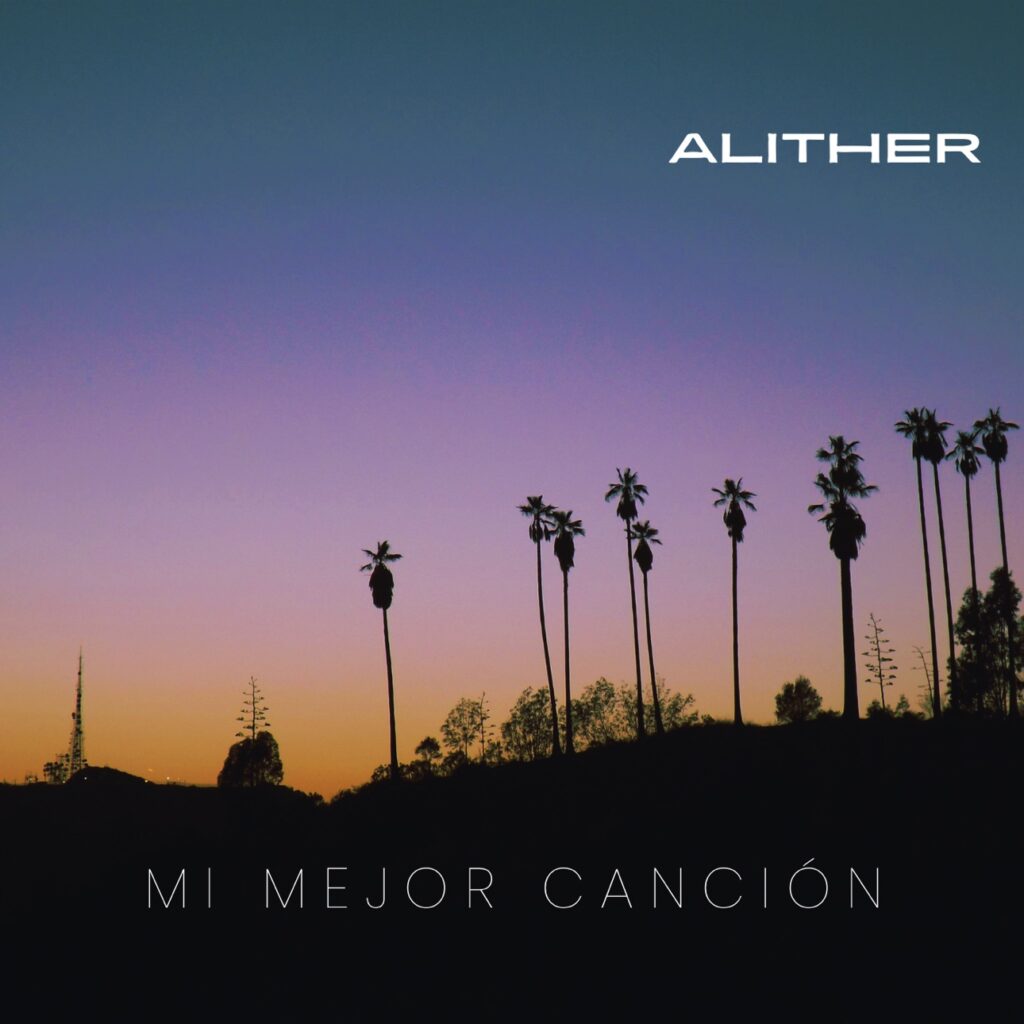 Alither • Mi Mejor Canción • Alpha-Omega Album • Rock en Español • Alt-Rock 2026 • Acoustic Rock • Rock Ballad • Humberto Lozano • Maiker Ortega • Diego Rodríguez • Osmar Rodríguez • Stratovarius Influence • Guns N' Roses Vibe • Whitesnake Vibe • Concept Album • Rock Acústico de Caracas • Pop Rock de Venezuela • Balada Rock desde Caracas • Balada Rock de Venezuela • Balada Rock de Caracas • Alt-Rock de Caracas • Alt-Rock de Venezuela • Acoustic Rock from Caracas • Acoustic Rock from Venezuela • Rock Ballad from Venezuela •Alither Banda de Rock •